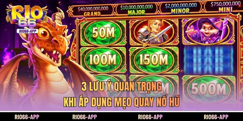 3 lưu ý quan trọng khi áp dụng mẹo quay nổ hũ tại Rio66
