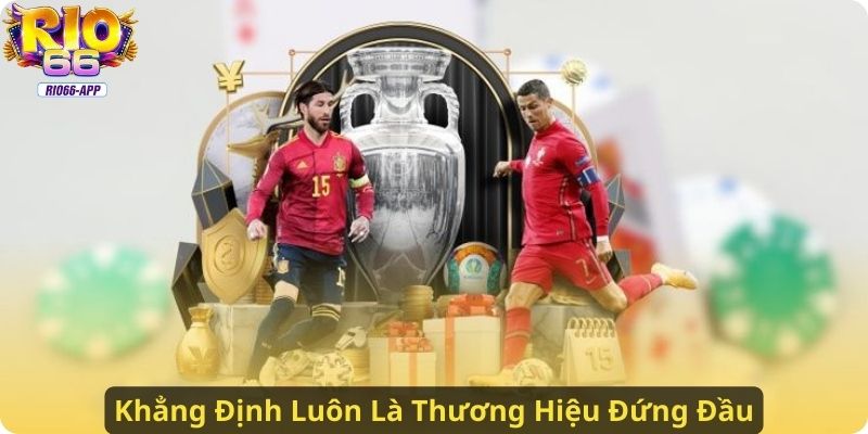 Khẳng Định Luôn Là Thương Hiệu Đứng Đầu