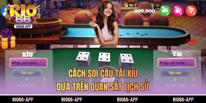 Cách soi cầu tài xỉu dựa trên quan sát lịch sử