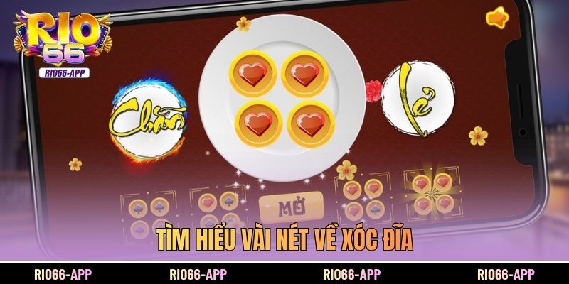 Tìm hiểu vài nét về xóc đĩa